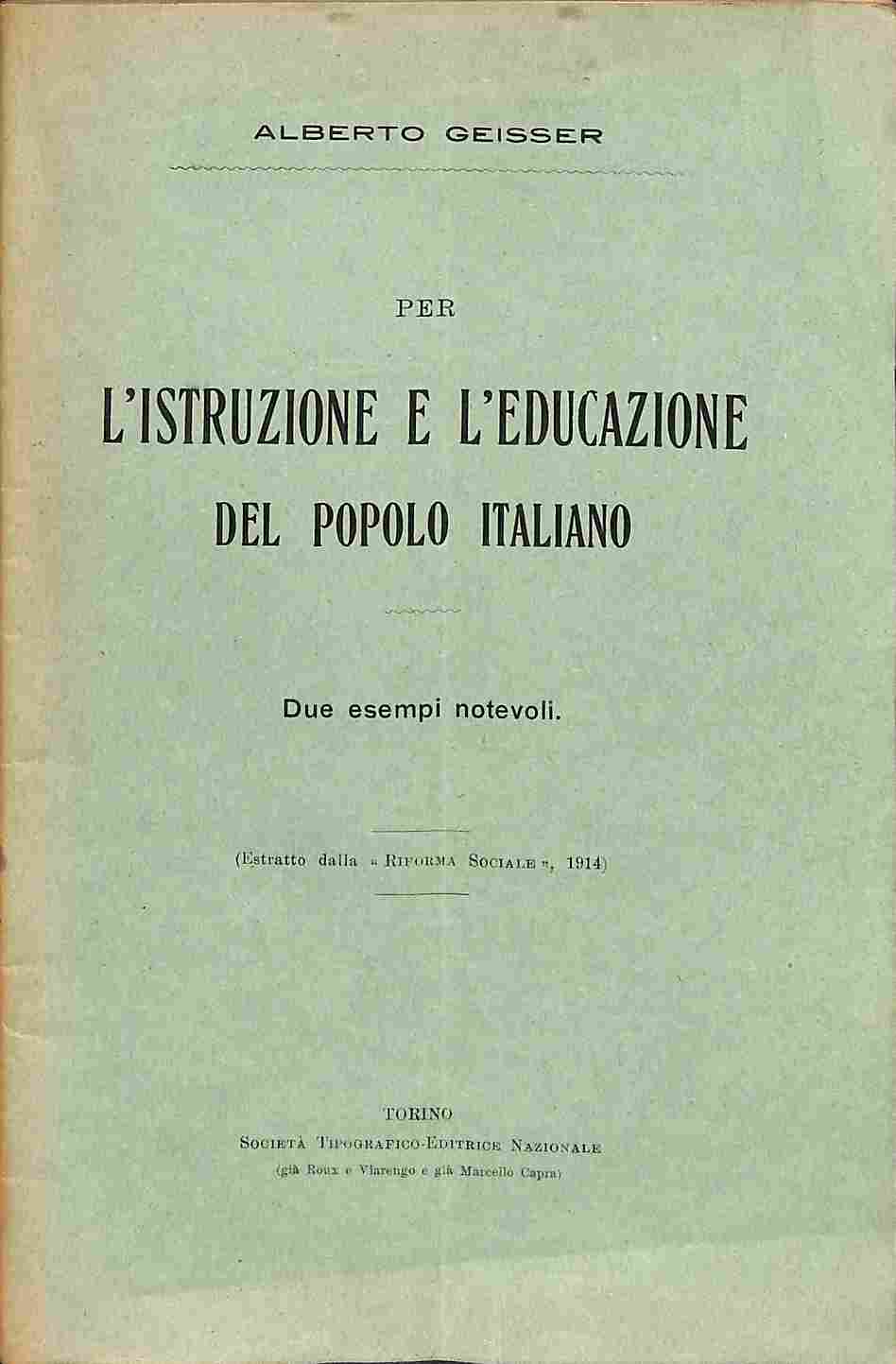 Per l'istruzione e l'educazione del popolo italiano. Due esempi notevoli